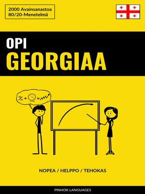 cover image of Opi Georgiaa--Nopea / Helppo / Tehokas